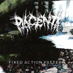 PLACENTA - Fixed Action Pattern cover 