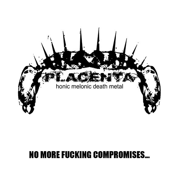 PLACENTA - No More Fucking Compromises cover 