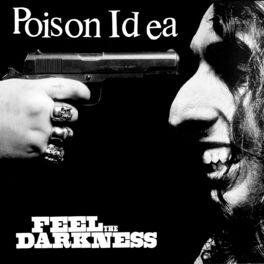POISON IDEA - Feel The Darkness cover 