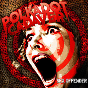 POLKADOT CADAVER - Sex Offender cover 