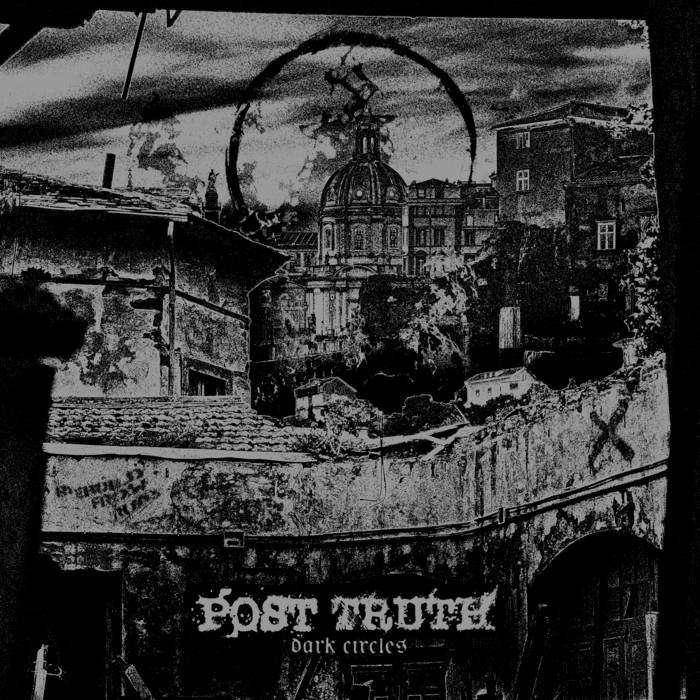 POST TRUTH - Dark Circles cover 