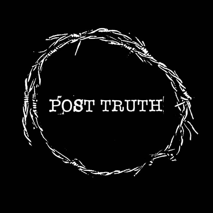 POST TRUTH - Post Truth cover 