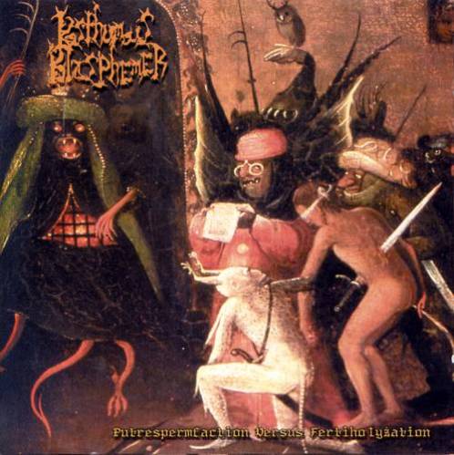 POSTHUMOUS BLASPHEMER - Putrespermfaction Versus Fertiholyzation cover 