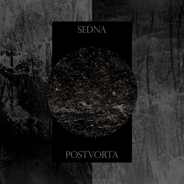 POSTVORTA - Sedna ​/ ​Postvorta cover 