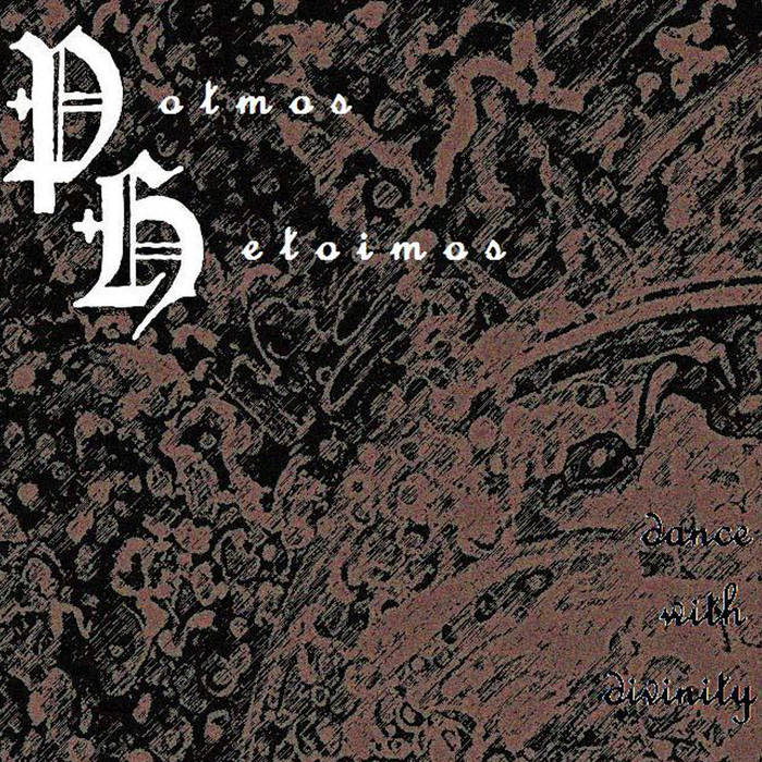 POTMOS HETOIMOS - Dance With Divinity cover 