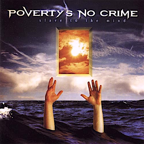 POVERTY'S NO CRIME - Slave to the Mind cover 