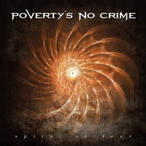POVERTY'S NO CRIME - Spiral Of Fear cover 