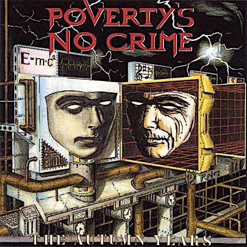 POVERTY'S NO CRIME - The Autumn Years cover 