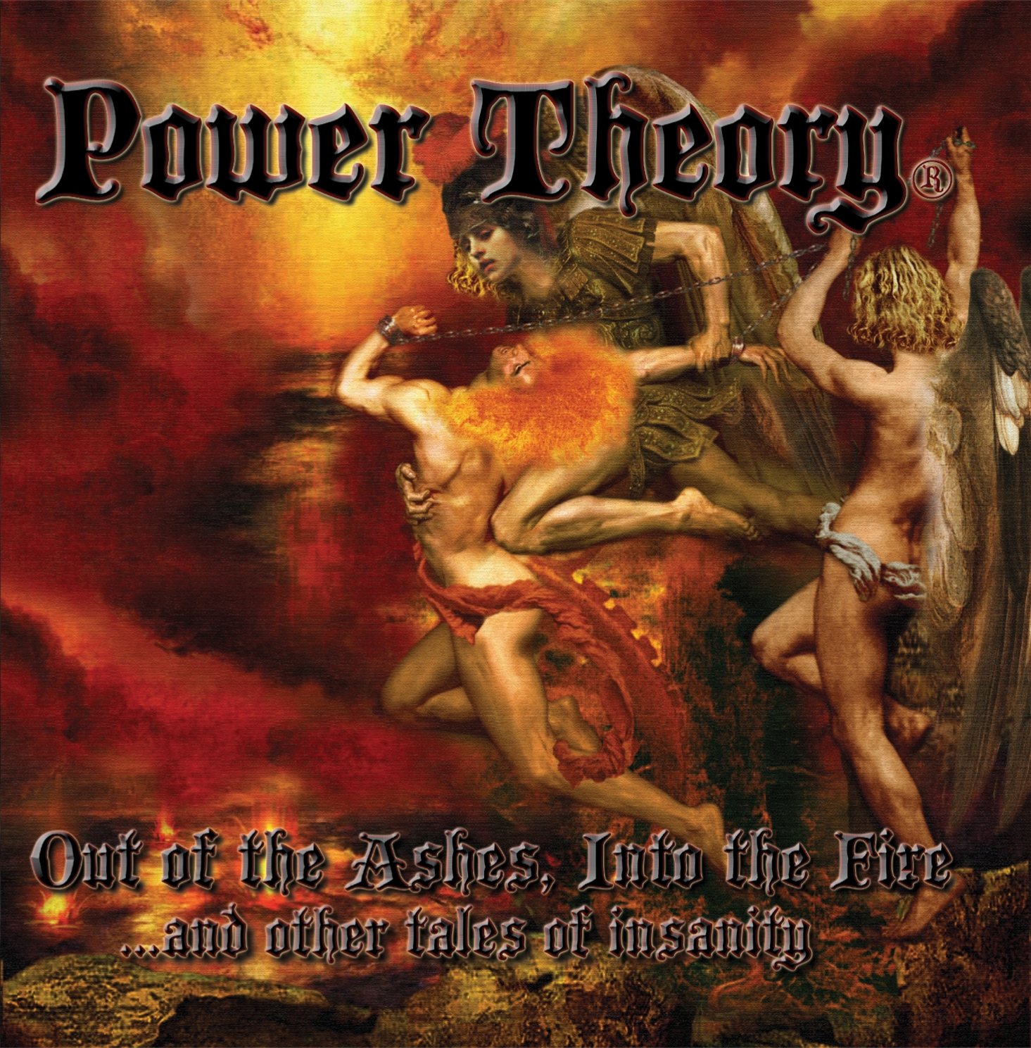 POWER THEORY - Out of the Ashes, into the Fire...and Other Tales of Insanity cover 