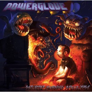 POWERGLOVE - Saturday Morning Apocalypse cover 