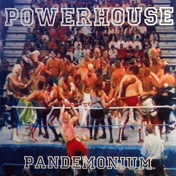POWERHOUSE (CA) - Pandemonium cover 