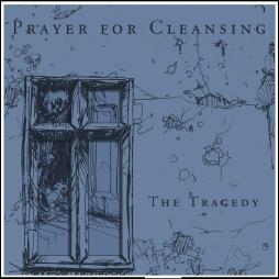 PRAYER FOR CLEANSING - The Tragedy cover 