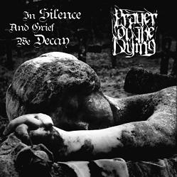 PRAYER OF THE DYING - In Silence and Grief We Decay cover 