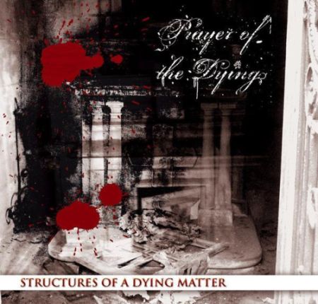 PRAYER OF THE DYING - Structures of a Dying Matter cover 