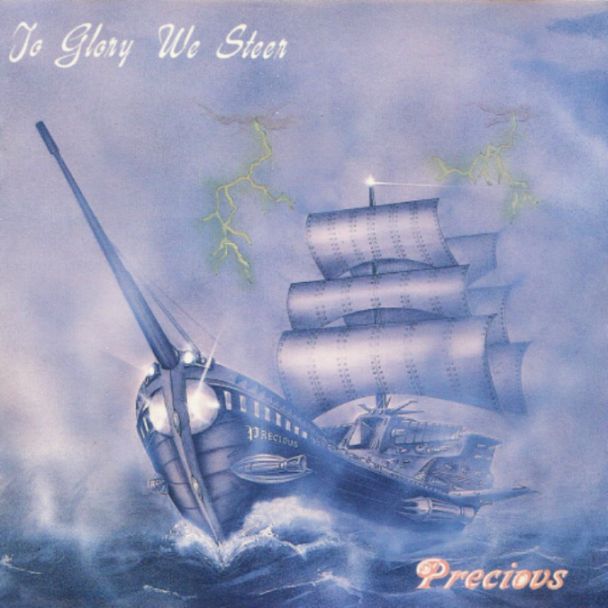 PRECIOUS - To Glory We Steer cover 