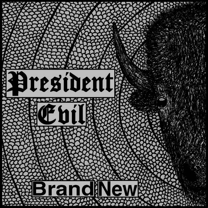 PRESIDENT EVIL - Brand New cover 