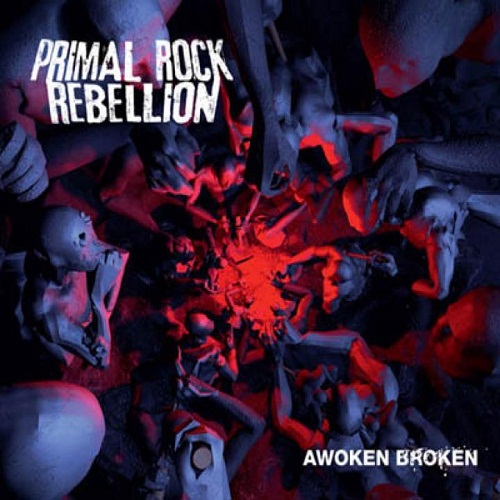 PRIMAL ROCK REBELLION - Awoken Broken cover 
