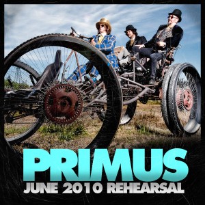 PRIMUS - June 2010 Rehearsal cover 