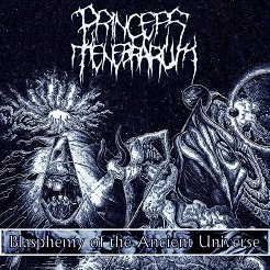PRINCEPS TENEBRARUM - Blasphemy Of The Ancient Universe cover 