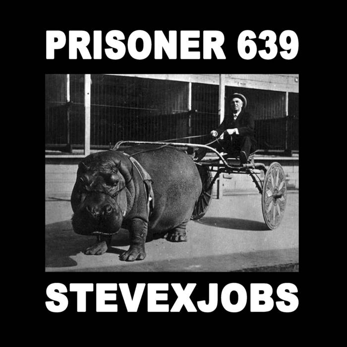 PRISONER 639 - Prisoner 639 / StevexJobs cover 