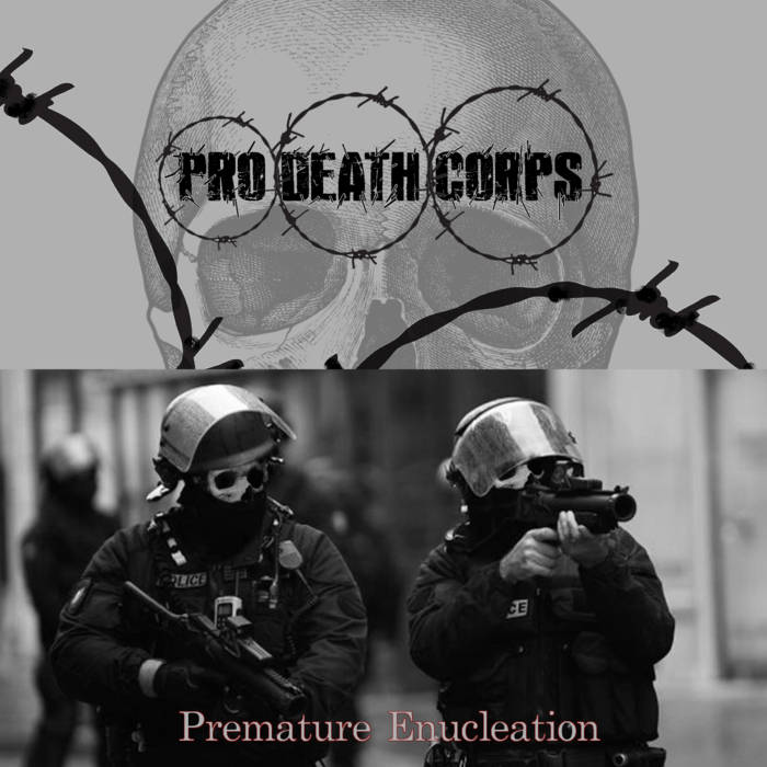 PRO DEATH CORPS - Prematre Enucleation cover 