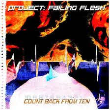 PROJECT: FAILING FLESH - Count Back from Ten cover 