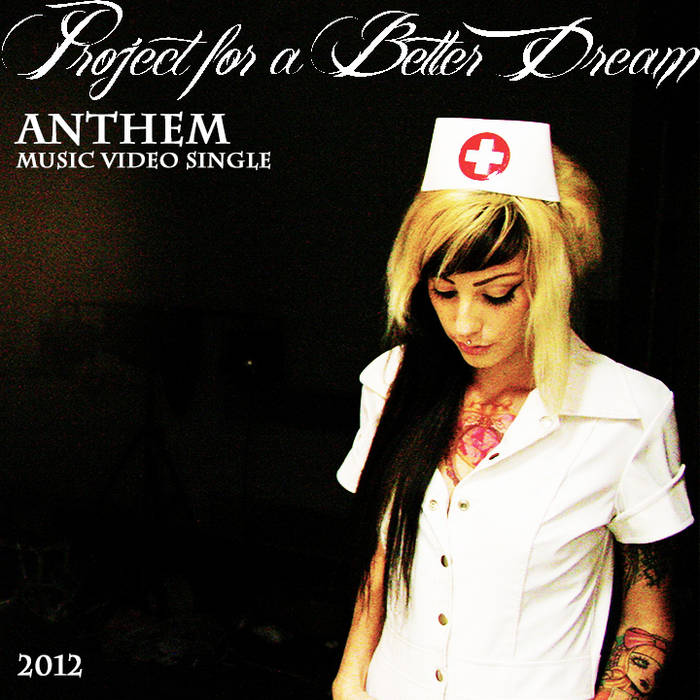 PROJECT FOR A BETTER DREAM - Anthem cover 