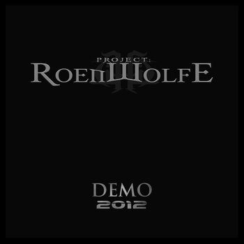 PROJECT: ROENWOLFE - Demo 2012 cover 