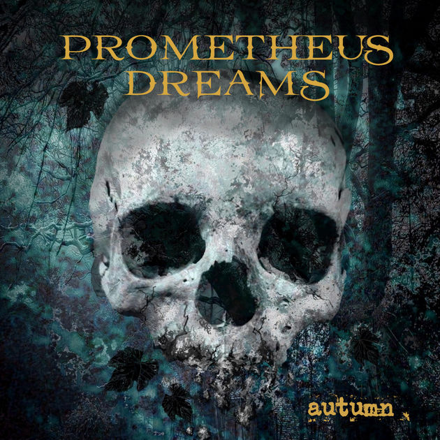 PROMETHEUS DREAMS - Autumn cover 