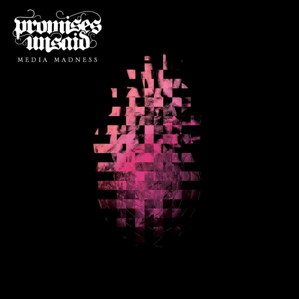 PROMISES UNSAID - Media Madness cover 