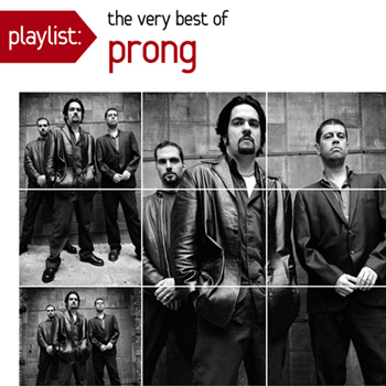 PRONG - Playlist: The Very Best Of Prong cover 