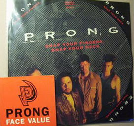 PRONG - Snap Your Fingers, Snap Your Neck cover 