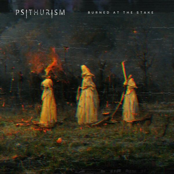 PSITHURISM - Burned At The Stake (Feat. Seeker Pearl) cover 