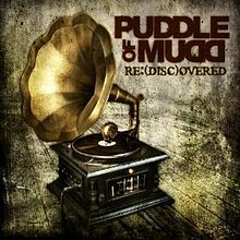 PUDDLE OF MUDD - Re:(disc)overed cover 