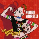 PUNISH YOURSELF - Gore Baby Gore cover 