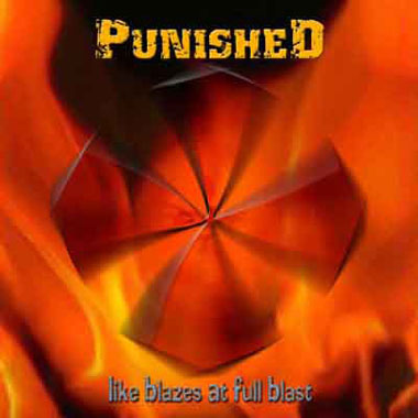 PUNISHED - Like Blazes at Full Blast cover 