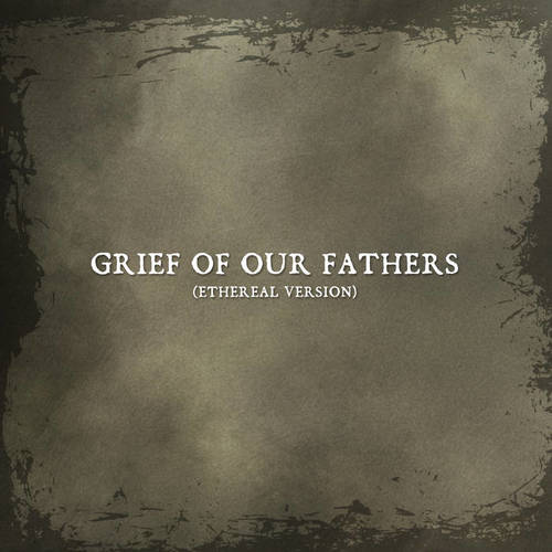PURE WRATH - Grief of Our Fathers (Ethereal Version) cover 