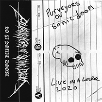 PURVEYORS OF SONIC DOOM - Live In A Locker cover 