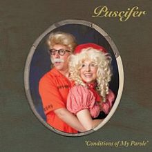 PUSCIFER - Conditions of My Parole cover 