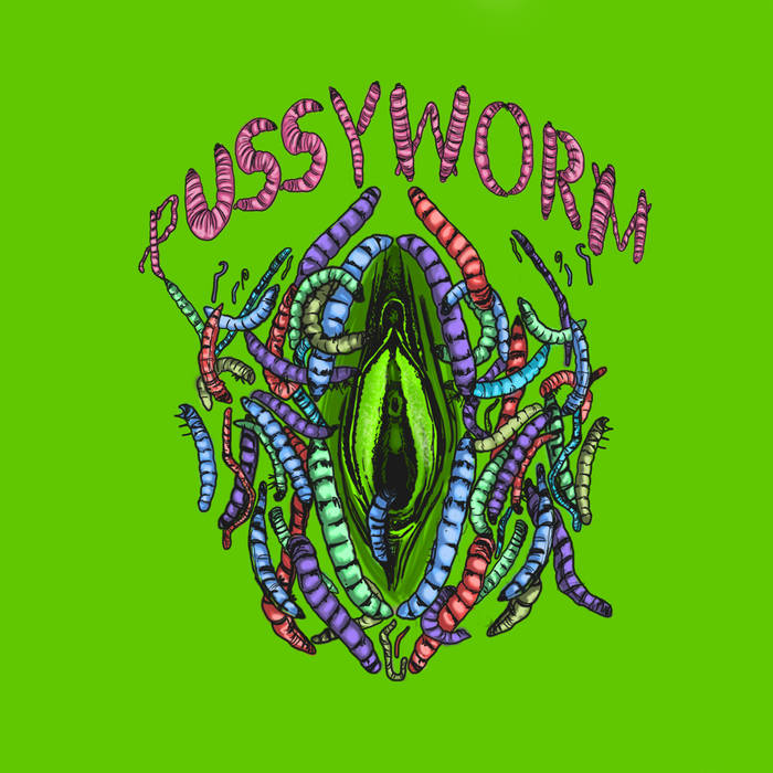 PUSSYWORM - Pissed Off​!​! cover 