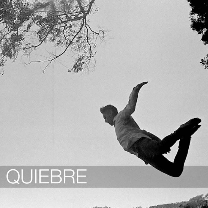 QUIEBRE - Quiebre cover 