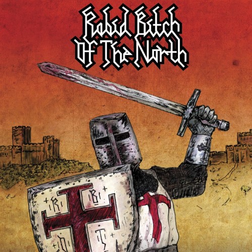 RABID BITCH OF THE NORTH - Defending Two Castles cover 
