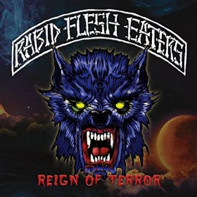 RABID FLESH EATERS - Reign Of Terror cover 
