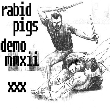 RABID PIGS - Demo MMXII cover 