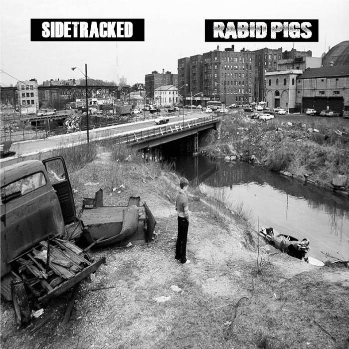 RABID PIGS - Sidetracked / Rabid Pigs cover 