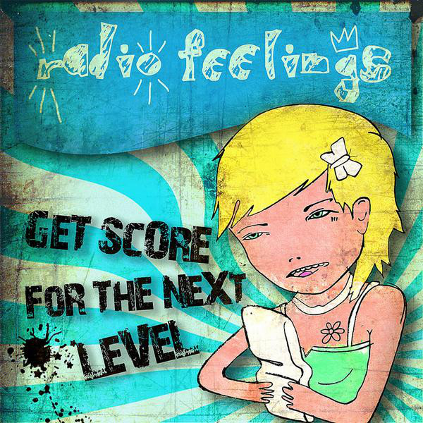RADIO FEELINGS - Get Score For The Next Level cover 