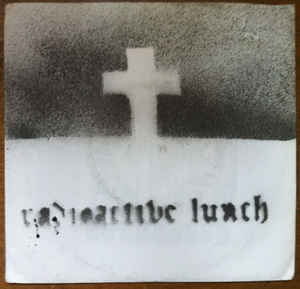 RADIOACTIVE LUNCH - Radioactive Lunch cover 