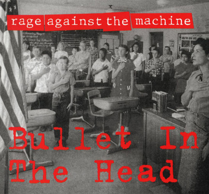 RAGE AGAINST THE MACHINE - Bullet in the Head cover 