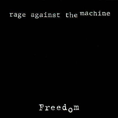 RAGE AGAINST THE MACHINE - Freedom cover 