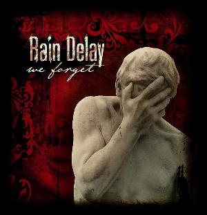 RAIN DELAY - We Forget cover 
